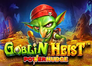 naza99 Goblin Heist Powernudge ทดลองเล่นฟรี